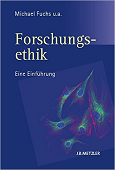 Michael Fuchs et al.: Forschungsethik. Eine Einführung