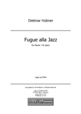 Dietmar Hübner: Fugue alla Jazz