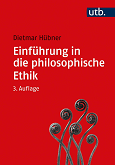 Einführung in die philosophische Ethik Dietmar Hübner: Einführung in die philosophische Ethik