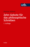 Dietmar Hübner: Zehn Gebote für das philosophische Schreiben